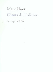 Chants de l'éolienne - Huot Marie