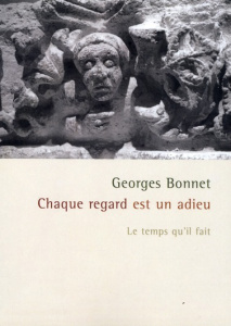 Chaque regard est un adieu - Bonnet Georges