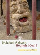 Hourrah l'Oral ! (Bulletin de santé) - Arbatz Michel