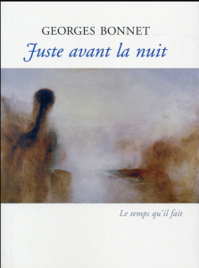 Juste avant la nuit - Bonnet Georges