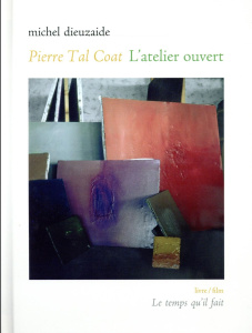 L'atelier ouvert Pierre Tal Coat. Avec 1 DVD - Dieuzaide Michel