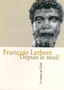 Depuis le seuil - Lerbret François