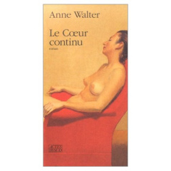 Le coeur continu - Walter Anne