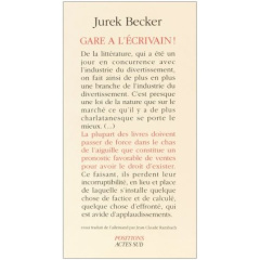 Gare à l'écrivain !. Essai - Becker Jurek