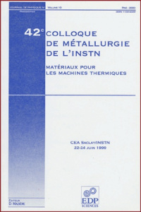 42E COLLOQUE DE METALLURGIE DE L'INSTN :MATERIAUX MACHINES - MAZIERE D
