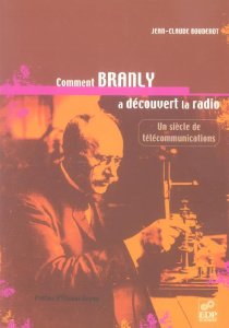 COMMENT BRANLY A DECOUVERT LA RADIO - BOUDENOT J C