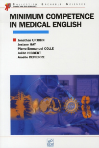 Minimum competence in medical english - Hibbert Joëlle; Depierre Amélie; Upjohn Jonathan;