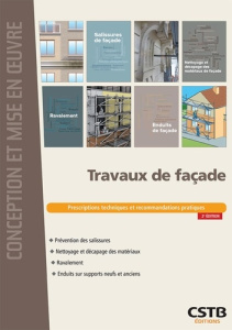 Travaux de façade. Prescriptions techniques et recommandations pratiques, 2e édition - Virolleaud François ; Ruot Bertrand ; Moore Elisab