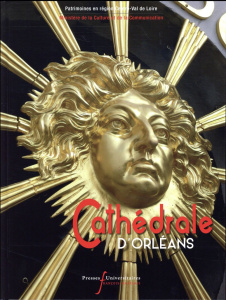 Cathédrale d'Orléans - Jourd'heuil Irène ; Marchant Sylvie ; Priet Marie-