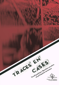 Traces en cases. Travail graphique, figuration narrative et participation du lecteur - Essai sur la - Marion Philippe
