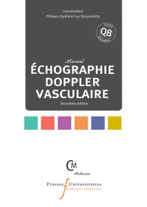 Manuel échographie Doppler vasculaire. 2e édition - Quéhé Philippe ; Bressollette Luc