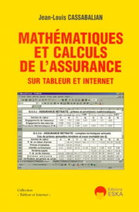 Mathématiques et calculs de l'assurance sur tableur et Internet - Cassabalian Jean-Louis
