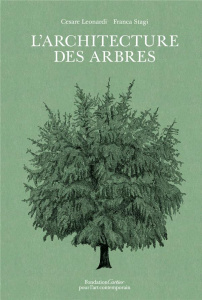 L'architecture des arbres - Leonardi Cesare ; Stagi Franca ; Orsini Giulio ; C