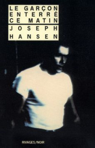 Le garçon enterré ce matin. Une enquête de Dave Brandstetter - Hansen Joseph