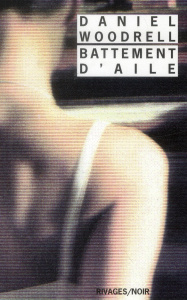 Battement d'aile - Woodrell Daniel