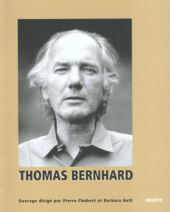 Thomas Bernhard - Chabert Pierre