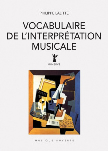 Vocabulaire de l'interprétation musicale - Lalitte Philippe