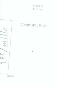 Ceinture jaune - Fréling Philippe