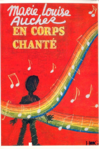 En corps chanté - Aucher Marie-Louise ; Chauchard Paul