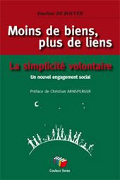 Moins de biens, plus de liens. La simplicité volontaire : un nouvel engagement social - De Bouver Emeline