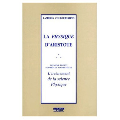 LA PHYSIQUE D ARISTOTE - COULOUBARITSIS