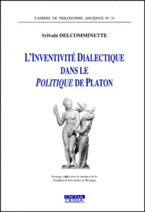 L INVENTIVITE DIALECTIQUE DANS LE POLITIQUE DE PLATON - DELCOMMINETTE
