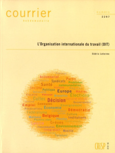 Courrier Hebdomadaire N° 2297/2016 : L'Organisation internationale du travail (OIT) - Leterme Cédric