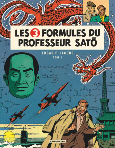Les aventures de Blake et Mortimer Tome 11 : Les 3 formules du Professeur Sato. Mortimer à Tokyo - Jacobs Edgar Pierre