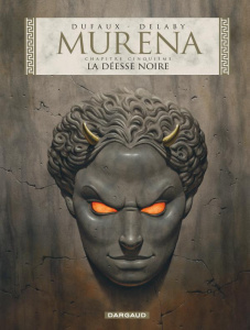 Murena Tome 5 : La déesse noire - Dufaux Jean ; Delaby Philippe ; Petiqueux Jérémy