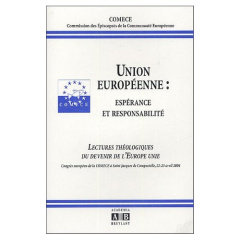 UNION EUROPEENNE ESPERANCE ET RESPONSABILITE - COMECE