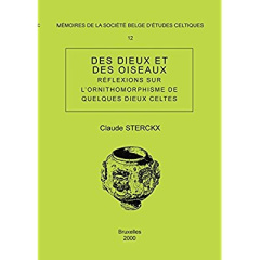 Des dieux et des oiseaux. Réflexions sur l'ornithomorphisme de quelques dieux celtes-Mémoire n°12 - Sterckx Claude