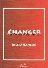 Changer - O'Hanlon Bill