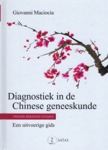 Diagnostiek in de Chinese Geneeskunde ( 2de editie) - Maciocia Giovanni