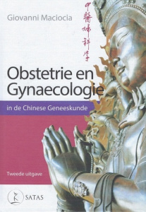 Obstetrie en Gynaecologie in de Chinese Geneeskunde - Maciocia Giovanni