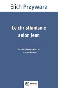 Le christianisme selon Jean - Przywara Erich