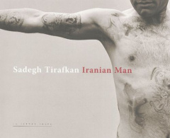 Iranian Man - Tirafkan Sadegh ; Shayegan Daryush ; Caujolle Chri