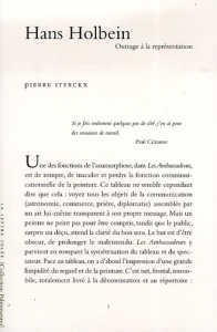 Hans Holbein. Outrage à la représentation - Sterckx Pierre