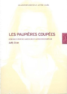 Les paupières coupées. Essai sur les dispositifs artistiques et la perception esthétique - Bonn Sally