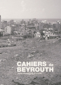 Cahiers de Beyrouth - Pirson Jean-François