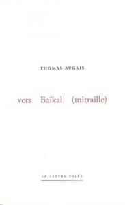 Vers Baïkal (mitraille) - Augais Thomas