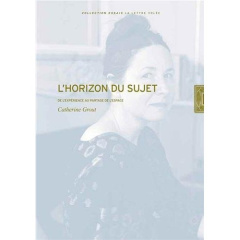 L'horizon du sujet. De l'expérience au partage de l'espace - Grout Catherine