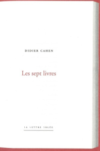Les sept livres - Cahen Didier