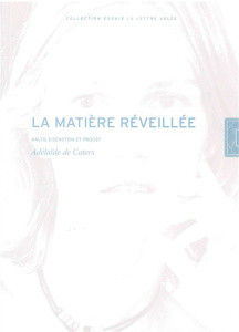 La matière réveillée. Aalto, Eisenstein et Proust - Caters Adélaïde de ; Azua Félix de