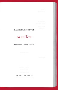 Os cuillère. Edition - Skivée Laurence ; Sautier Tristan