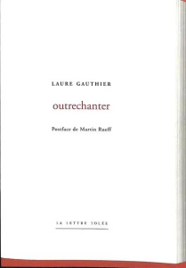 Outrechanter - Gauthier Laure ; Rueff Martin