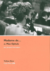 Madame de... de Max Ophuls - Kermabon Jacques