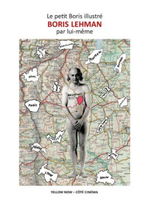 Le Petit Boris illustré. Boris Lehman par lui-même - Lehman Boris