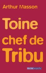 Toine chef de tribu - Masson Arthur