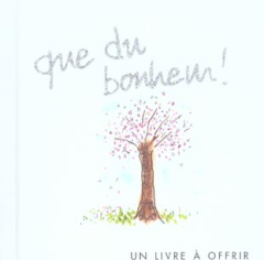 Que du bonheur ! - Brown Pam ; Kidney Joanna