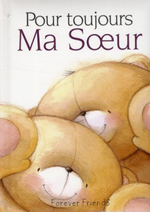 Pour toujours : Ma soeur - Exley Helen ; Brown Pam